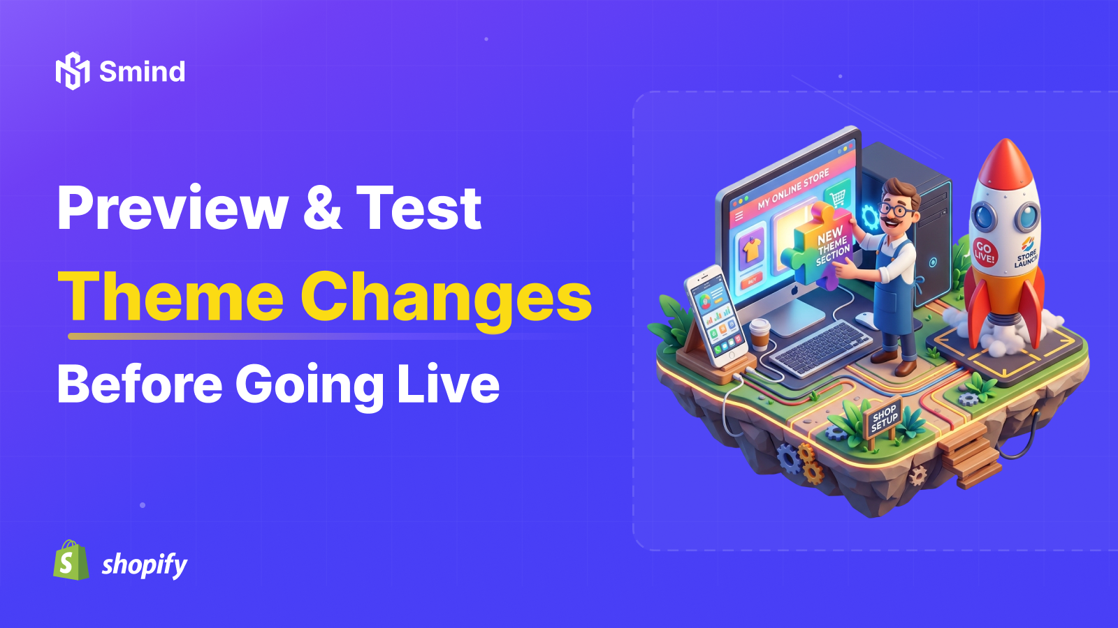 How to Preview and Test Theme Changes Before Going Live on Shopify?